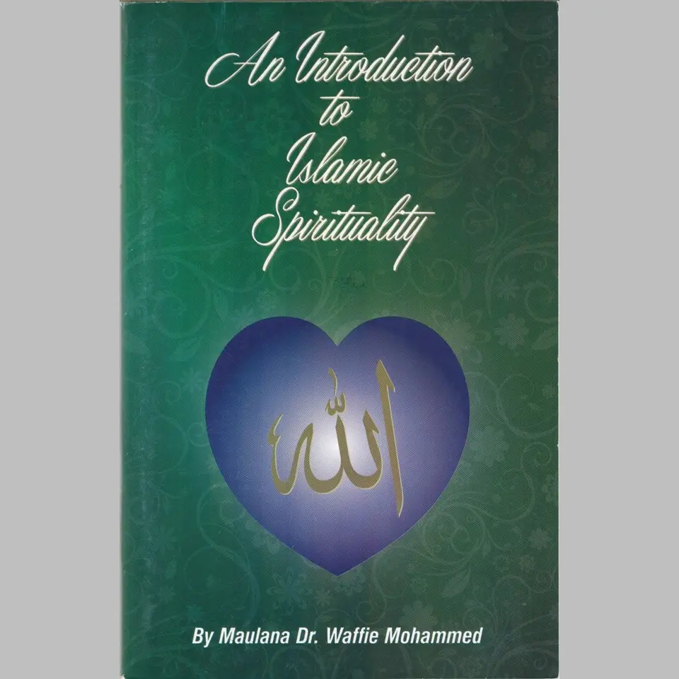 [MAI Spirituality] An Introduction to Islamic Spirituality