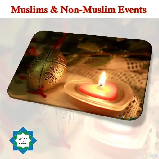 [MajlisTT Non-Muslim Events] Muslim Involvement in Non-Muslim Events
