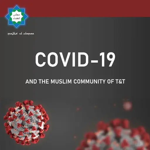[MajlisTT Covid] COVID-19 & The Muslim Community