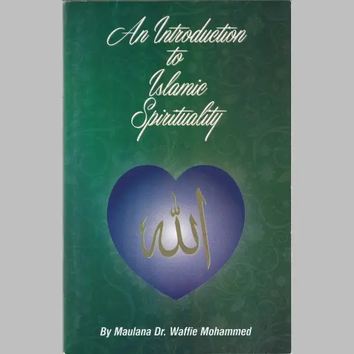 [MAI Spirituality] An Introduction to Islamic Spirituality