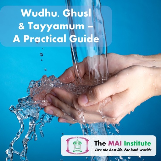 Wudhu, Ghusl & Tayyamum - A Practical Guide